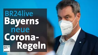 BR24live: Neue Corona-Regelungen für Bayern - Söder informiert | BR24