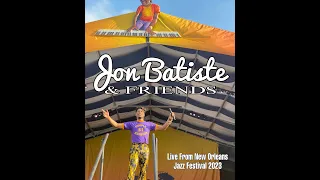 Jon Batiste and Friends (Live) | JAZZ FEST 2023