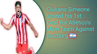 Giuliano Simeone Scored His 1st Goal For Atletico's Main Team Against Salzburg ⚽🇦🇷