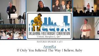Oklahoma Freethought Convention 2011 (speech 4 of 5) - AronRa