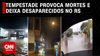 Tempestade provoca mortes e deixa desaparecidos no RS | CNN 360º