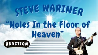 Steve Wariner -- Holes In the Floor of Heaven  [REACTION/GIFT REQUEST]