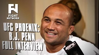 UFC Fight Night Phoenix: B.J. Penn - Full Interview - "There's Nothing More Important in My Life"