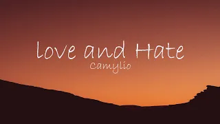 Camylio - Love and Hate (Lyric Video)