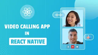 Build a React Native Video Calling App | React Native Group Video Calling App Tutorial
