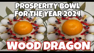 PROSPERITY BOWL FOR THE YEAR 2024 WOOD DRAGON | PARA SA MASAGANANG TAON! | MAMA YVONNE