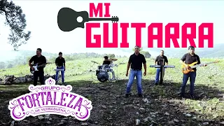 Mi Guitarra-[Grupo Fortaleza de Yerbabuena]Video Clip Oficial 2020