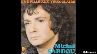 Michel Sardou - Une fille aux yeux clairs