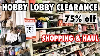 Shopping the HOBBY LOBBY HOME DECOR 75% off CLEARANCE sale + HAUL