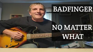 No Matter What ( Badfinger ) guitar lesson + Solo