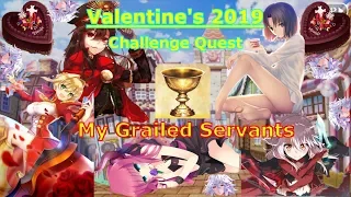 [Challenge Quest vs. My grailed Servants] Valentine's Revival Event 2019 Fate/Grand Order NA