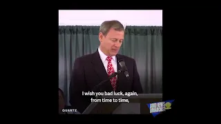 We wish you bad luck  Supreme Court Justice John Roberts Commencement Speech