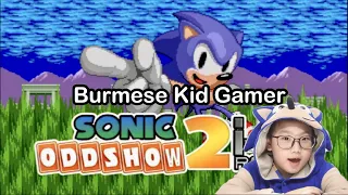 Sonic Oddshow 2 HD REMIX | Reaction Video!!! | Burmese Kid Gamer