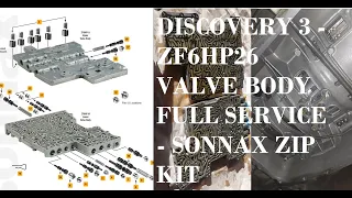 LANDROVER DISCOVERY 3 - LR3 - ZF6HP26 VALVE BODY - SONNAX ZIP KIT FULL SERVICE