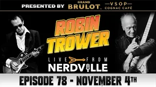 Live From Nerdville with Joe Bonamassa - Episode 78 - Robin Trower