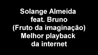 Solange Almeida feat. Bruno e Marrone - Fruto da imaginação ● Karaoke ● Melhor playback da internet