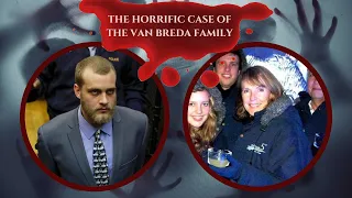 The Horrific Case of the Van Breda Family (True Crime Documentary)