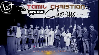 90's Old Tamil Christian Chorus Medley | L4C Worship Team