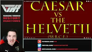 Historian Reacts - Caesar vs. the Helvetii by Historia Civilis