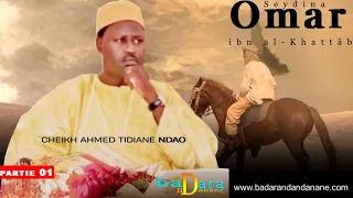 Omar ibn al Khattâb Partie 1 PAR CHEIKH AHMED TIDIANE NDAO