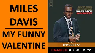 Miles Davis - My Funny Valentine (Episode 377)