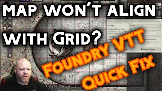 Quick Fix for Battle Map Grids that Won't Align Correctly in Foundry VTT