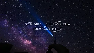 Fourtwnty - Segelas Berdua (Unofficial Lyrics)