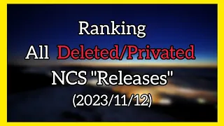 Ranking All Deleted/Privated NCS "Releases"