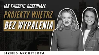 Jak tworzyć doskonałe projekty wnętrz bez wypalenia? Jak rozpoznać i poradzić sobie ze stresem?