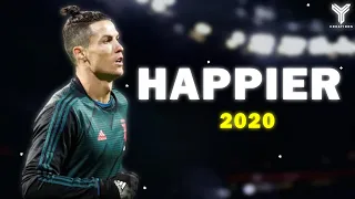 Cristiano Ronaldo [Happier]  - Marshmello ft. Bastille ● Skills & Goals 2020 ● - 2020 ᴴᴰ