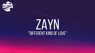 ZAYN - Different kind of love (Lyric Video) new unreleased song