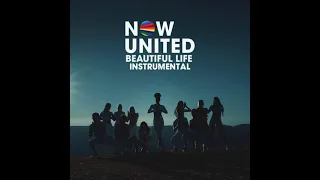 Now United - Beautiful Life (Instrumental)