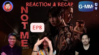 Reaction & Recap| เขา...ไม่ใช่ผม EP.8 | Not Me Series | Pakhe Channel