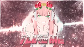 I Like Me Better 💕- Darling in the Franxx  [AMV/Edit] (Project file)