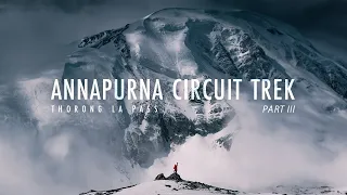 Hiking the Annapurna Circuit Trek in Nepal | Chapter 3: Pass la...? | Journey to Thorong La Pass