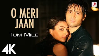 O Meri Jaan Full Video - Tum Mile|Emraan Hashmi,Soha Ali Khan|Pritam|KK|Sayeed Quadri | 4K