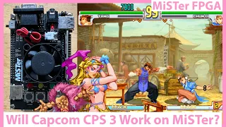 MiSTer FPGA Capcom CPS III Core! Will it Work? Is It Coming? Lets Find Out!