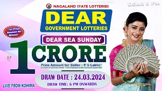 DEAR SEA SUNDAY DRAW TIME 6 PM DRAW DATE 24.03.2024 NAGALAND STATE LOTTERIES LIVE FROM KOHIMA