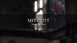 Denza & Krani-Mit Gott(prod. by Magestick)