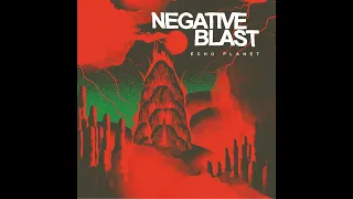 Negative Blast - Echo Planet [2023 Hardcore Punk]