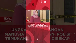 Ungkap Perdagangan Manusia di Pasuruan, Polisi Temukan 18 Wanita Disekap