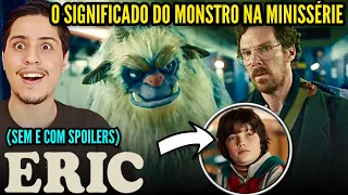 ERIC da NETFLIX é uma MINISSÉRIE IMPACTANTE! - Critica + FINAL EXPLICADO