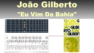 João Gilberto - White Album - 07/10 "Eu Vim Da Bahia" - Transcription : Gilles Rea