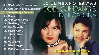 12 TEMBANG LAWAS DOEL SUMBANG DAN NINI CARLINA HQ Audio @gudanglagulawas7738