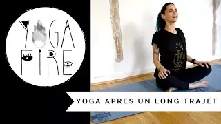 Yoga après un long trajet - Yoga Fire By Jo