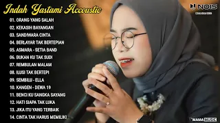 Indah Yastami Full Album "ORANG YANG SALAH, KEKASIH BAYANGAN" Lagu Galau Viral Tiktok 2024