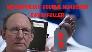 "David Fuller"  The Evillest Man Alive “The morgue monster”