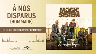 Magic System - A nos disparus hommage [Audio Officiel]