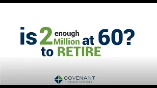 Is 2 Million Enough To Retire At 60?
