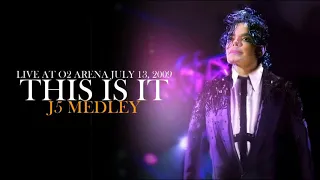 08. J5 Medley | THIS IS IT (live at O2 Arena July 13, 2009) | The Studio Versions